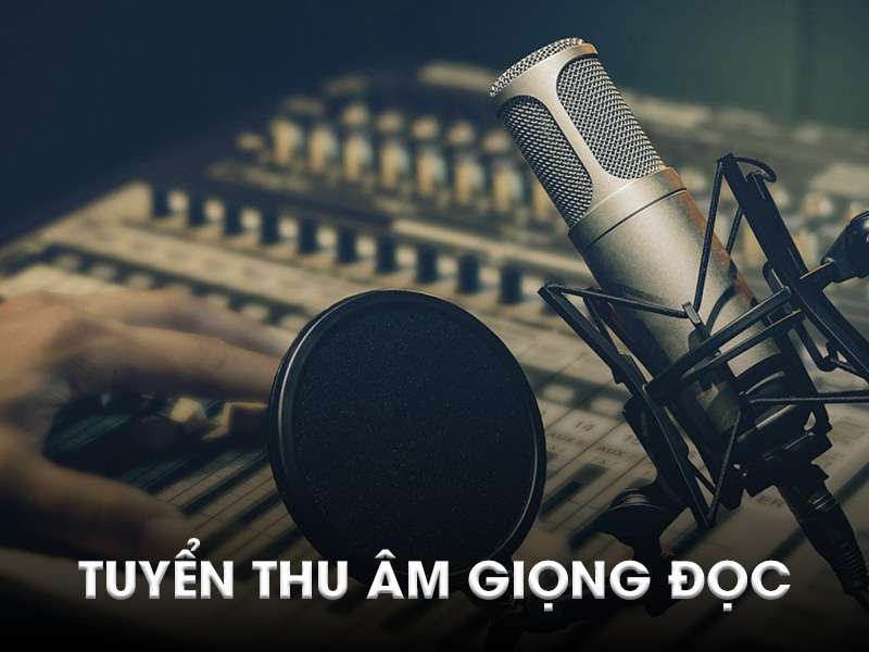 Tuyển Thu m Giọng Đọc - Giải Pháp Chuyên Nghiệp từ NT Media